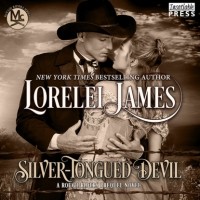 Лорелей Джеймс - Silver - Tongued Devil - A Rough Riders Prequel Novel - Rough Riders