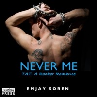 Melanie Walker - Never Me - TAT: A Rocker Romance, Book 5