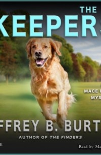 Джеффри Бартон - The Keepers - Mace Reid K - 9 Mystery, Book 2