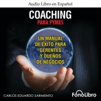 Carlos Eduardo Sarmiento - Coaching para PYMES