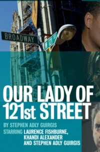 Стивен Адли Гирджис - Our Lady of 121st Street
