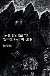 Дэвид Дэй - The Illustrated World of Tolkien
