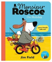 Джим Филд - Monsieur Roscoe On Holiday