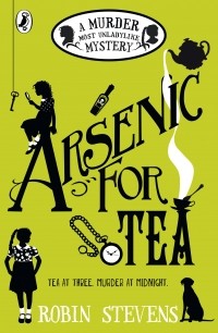 Робин Стивенс - Arsenic For Tea