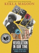 Кекла Магун - Revolution in Our Time: The Black Panther Party&#039;s Promise to the People