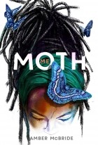 Эмбер Макбрайд - Me (Moth)