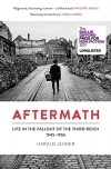 Харальд Йенер - Aftermath: Life in the Fallout of the Third Reich, 1945–1955