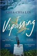 Чиа-Чиа Лин - The Unpassing