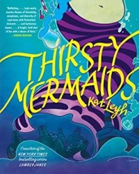 Kat Leyh - Thirsty Mermaids