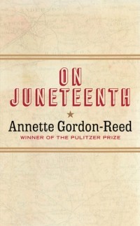 Аннет Гордон-Рид - On Juneteenth