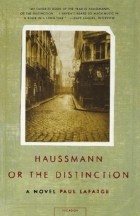 Поль Ла Фарж - Haussmann, or the Distinction
