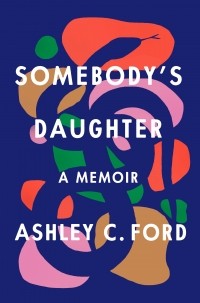 Эшли Форд - Somebody's Daughter