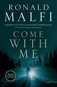 Ronald Malfi - Come With Me