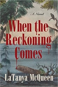 LaTanya McQueen - When the Reckoning Comes