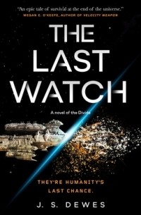 J.S. Dewes - The Last Watch
