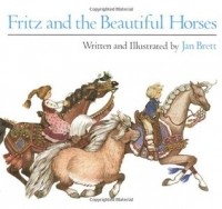 Джен Бретт - Fritz and the Beautiful Horses