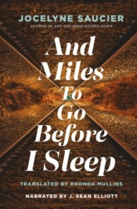 Жослин Сосье - And Miles To Go Before I Sleep