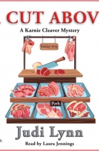 Judi Lynn - A Cut Above - A Karnie Cleaver Mystery, Book 1