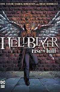 Том Тейлор - Hellblazer: Rise and Fall