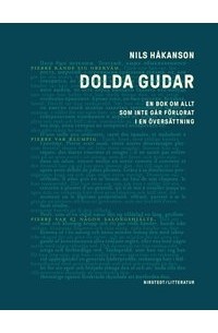Нильс Хокансон - Dolda gudar - en bok om allt som inte går förlorat i en översättning