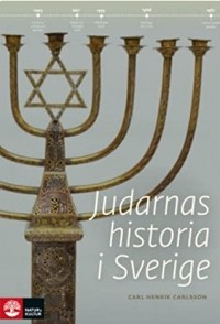 Карл Хенрик Карлссон - Judarnas historia i Sverige