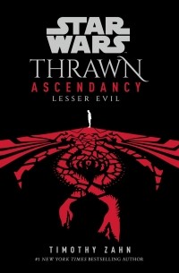 Тимоти Зан - Star Wars: Thrawn Ascendancy: Lesser Evil