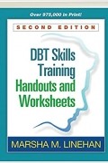 Марша М. Лайнен - DBT skills training handouts and worksheets