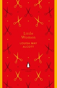 Луиза Мэй Олкотт - Little Women