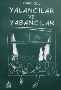 Emre Gül - Yalancılar ve Yabancılar