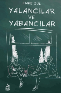 Yalancılar ve Yabancılar