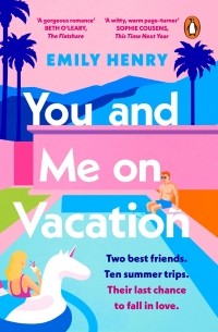 Emily Henry - You and Me on Vacation