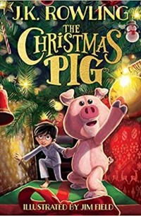 J.K. Rowling - The Christmas Pig