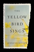Дженнифер Роснер - The Yellow Bird Sings