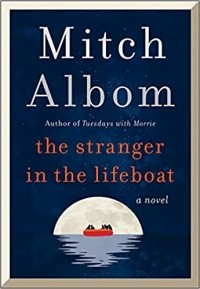Mitch Albom - The Stranger in the Lifeboat