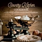 Дженнифер Будино - Country Kitchen Cookbook. A Collection of Traditional American Home-Cooked Recipes