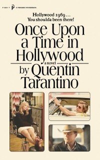 Квентин Тарантино - Once Upon a Time in Hollywood