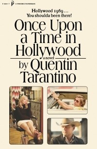 Квентин Тарантино - Once Upon a Time in Hollywood