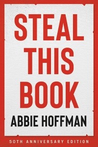 Эбби Хоффман - Steal This Book