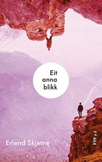 Эрленд Скьетне - Eit anna blikk