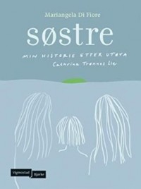 Мариангела Ди Фиоре - Søstre - min historie etter Utøya