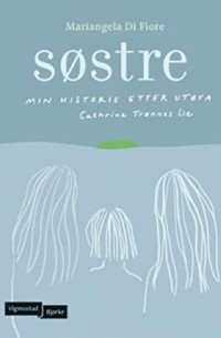 Мариангела Ди Фиоре - Søstre - min historie etter Utøya