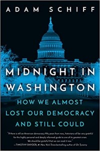 Адам Шифф - Midnight in Washington: How We Almost Lost Our Democracy and Still Could