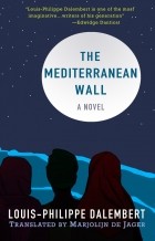 Луи-Филипп Далембер - The Mediterranean Wall