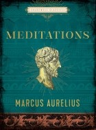 Марк Аврелий  - Meditations