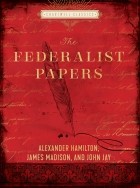  - The Federalist Papers