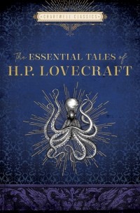 The Essential Tales of H. P. Lovecraft