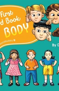 My First Board Book. My Body