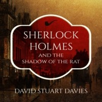 Дэвид Стюарт Дэвис - Sherlock Holmes and the Shadow of the Rat