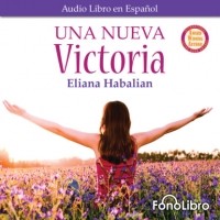 Eliana Habalian - Una nueva Victoria