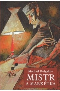 Michail Bulgakov - Mistr a Markétka